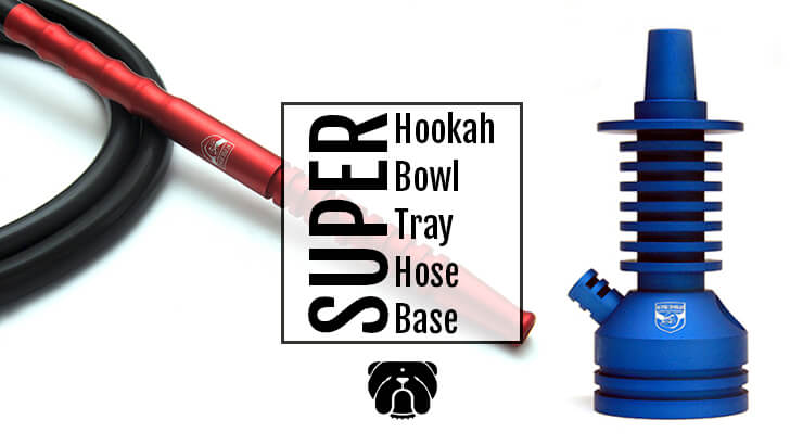 Super Hookah, Super Bowl, Super Tray, Super Hose y Super Base.